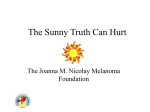No Slide Title - Joanna M. Nicolay Melanoma Foundation