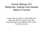Cancer Biology 243: Molecular, Cellular and Genetic Basis of Cancer