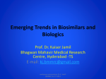 Emerging Trends in Biosimilars and Biologics