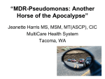 “MDR-Pseudomonas: Another Horse of the Apocalypse”