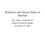 Probiotics and Various States of Diarrhea