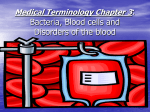 Medical Terminology Chapter 3: Bacteria, Blood cells and Diseases