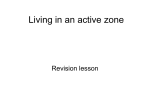 Living in an active zone