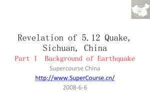 Revelation of 5.12 Quake, Sichuan, ChinaPart I Background of