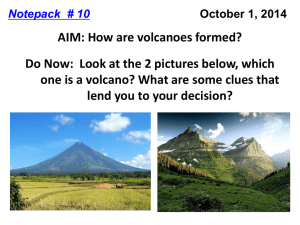 What is a volcano? - Mr. LaFranca`s Earth Science Class