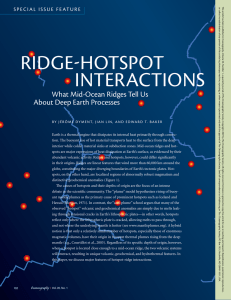riDge-HotSpot  iNteractioNS what mid-ocean ridges tell us