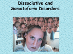 Dissociative and Personality Disorder