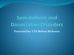 Somatoform and Dissociative Disorders