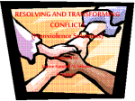 RESOLVING AND TRANSFORMING CONFLICTS - Foursix