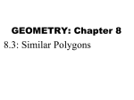Geometry 8_3 Similar Polygons