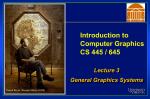 Introduction to Computer Graphics CS 445 / 645