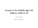 Europe in the Middle Ages AD 1000 to 1500 Ch 10