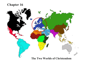 Chapter 16: The Two Worlds of Christendom
