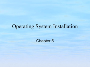 Chapter 5 - Operating System Installation