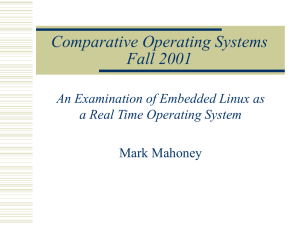 Comparative Operating Systems Fall 2001 An Examination of