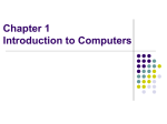 Chapter 1 Introduction to Computers