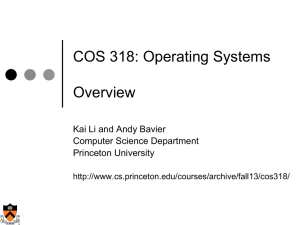 COS 318: Operating Systems  Overview Kai Li and Andy Bavier