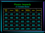Physics Jeopardy 1st Semester Review