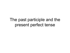 The past participle and the present perfect tense