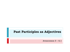 Past Participles as Adjectives