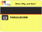 PARALLELISM What, Why, and How?