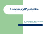 Grammar and Punctuation Agreement, Semi