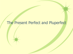 The Present Perfect