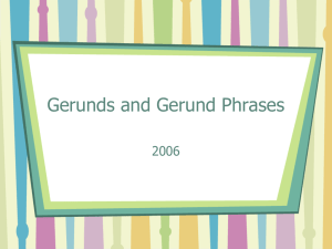 Gerunds and Gerund Phrases