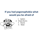 If you had pogonophobia what would you be afraid of