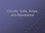 Circuits, Volts, Amps, Ohms