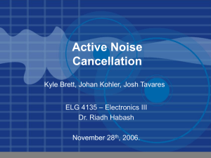 Active Noise Cancellation - School of Electrical Engineering and