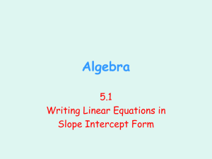 5.1 Writing Equations in Slope