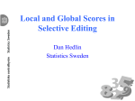 Local and Global Scores in Selective Editing