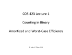 COS 423 Lecture 1 Counting in Binary Amortized and Worst-Case Efficiency