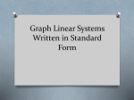 Graph Linear Systems Written in Standard Form