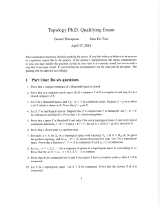 Topology Ph.D. Qualifying Exam Mao-Pei Tsui Gerard Thompson April 17, 2010