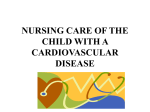 NURSING CARE OF THE CHILD WITH A