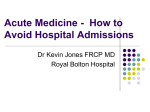 Acute Medicine How to avoid Hospital Admission