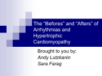 The Befores and Afters of Arrhythmias and Hypertrophic