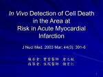 In Vivo Detection of Cell Death in the Area at Risk in Acute