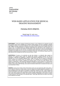 WEB-BASED APPLICATION FOR MEDICAL IMAGING MANAGEMENT Christian MATA MIQUEL Dipòsit legal: Gi. 1967-2015