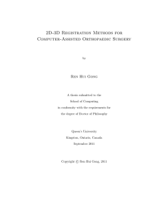 2D-3D Registration Methods for Computer-Assisted Orthopaedic Surgery Ren Hui Gong