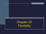Chapter 20: Flexibility