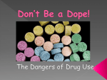 Don`t Be a Dope!