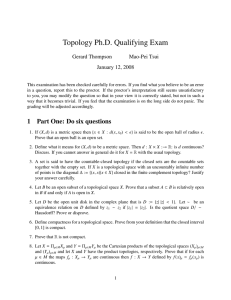 Topology Ph.D. Qualifying Exam Gerard Thompson Mao-Pei Tsui January 12, 2008