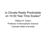 Is Climate Really Predictable on 10-50 Year Time Scales?