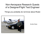 Non-Aerospace Research Quests of a Designer/Flight Test