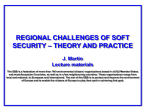 REGIONAL CHALLENGES OF SOFT SECURITY – THEORY AND …
