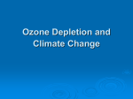 Apr. 16th - Ozone Depletion and Climate Change