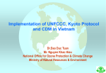 Implementation of UNFCCC, Kyoto Protocol and CDM in Vietnam